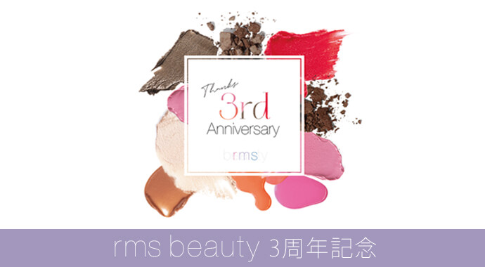 Thanks 3rd Anniversary RMS BEAUTY 